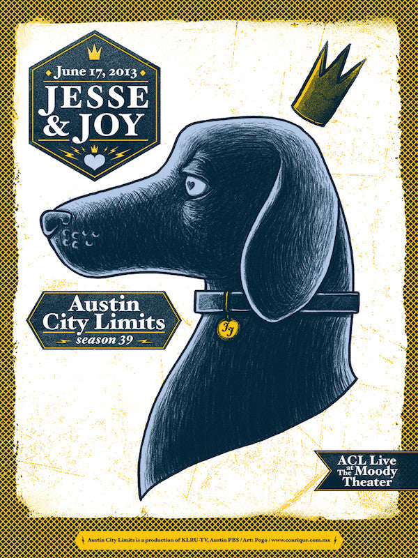A screen print featuring a stylized illustration of a dog wearing a crown, with 'Jesse & Joy' and 'Austin City Limits' text, indicating it is a collectible item related to the Austin City Limits TV show.