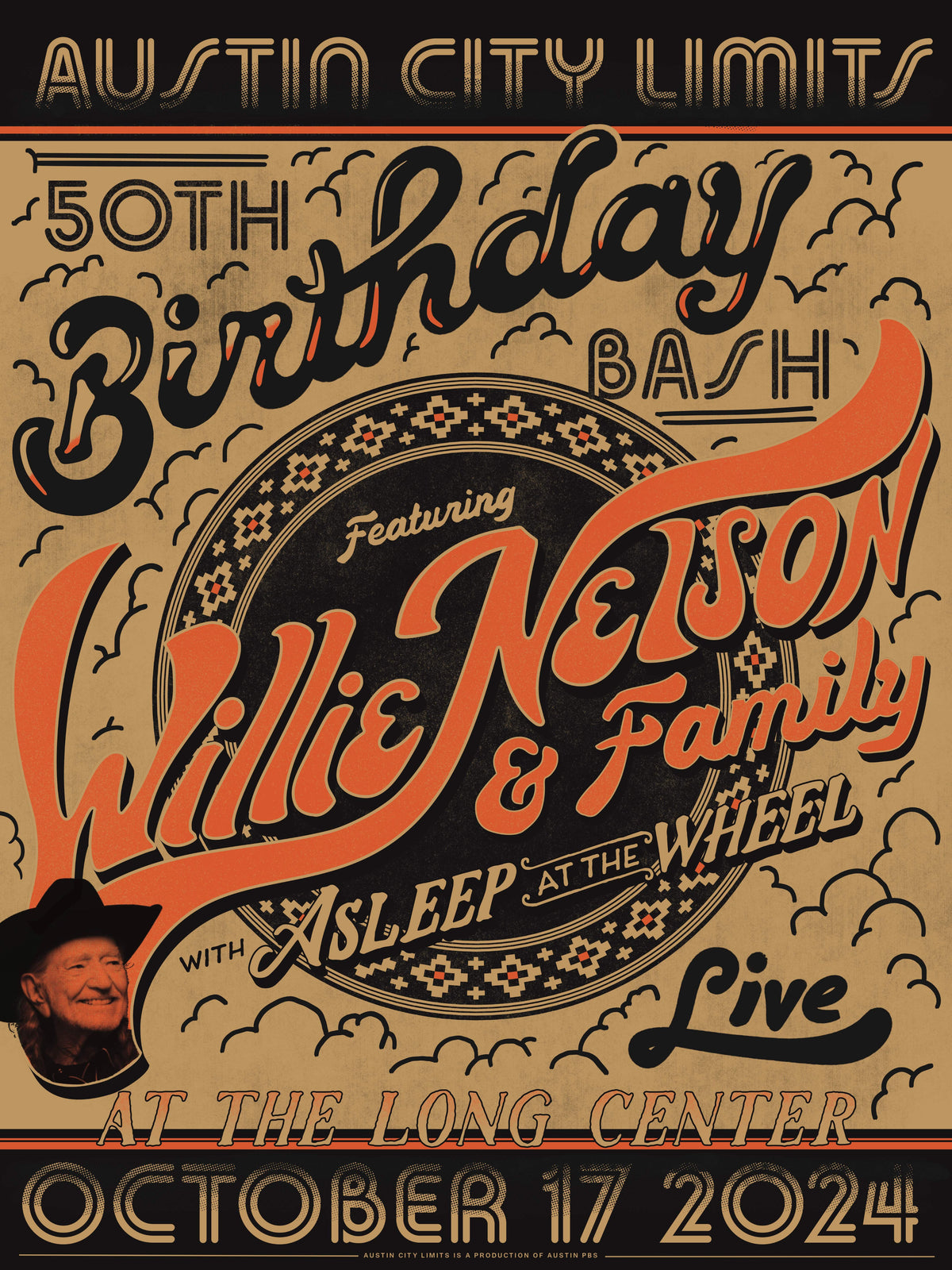 A poster featuring text that announces the Austin City Limits 50th Birthday Bash featuring Willie Nelson and Family, with 'Asleep at the Wheel' live at The Long Center on October 17, 2014.