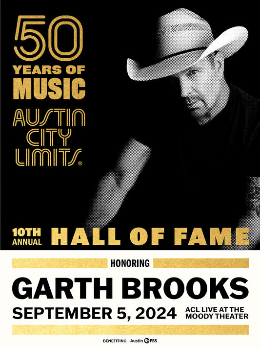 Event poster featuring a black and white photograph of Garth Brooks with text announcing the 50 Years of Music Austin City Limits, 10th Annual Hall of Fame event.