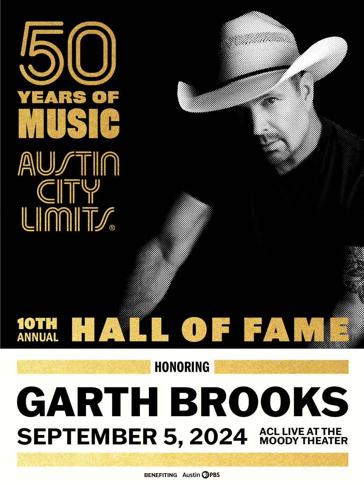 Event poster featuring a black and white photograph of Garth Brooks with text announcing the 50 Years of Music Austin City Limits, 10th Annual Hall of Fame event.