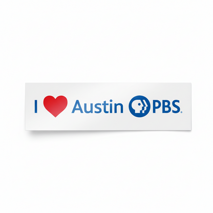 A bumper sticker with the text 'I ♥ Austin PBS' where the heart symbol represents love.